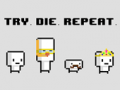Igra Try Die Repeat
