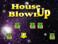 Igra House Blown Up