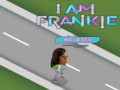 Igra I am Frankie indlaeser