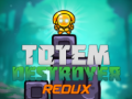 Igra Totem Destroyer Redux