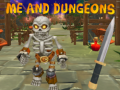 Igra Me and Dungeons