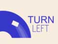 Igra Turn Left