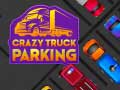 Igra Crazy Truck Parking