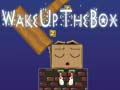 Igra Wake Up the Box