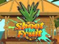 Igra Shoot The Fruit