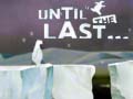 Igra Until the Last