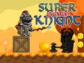 Igra Super Knight Adventure