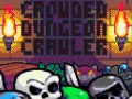 Igra Crowded Dungeon Crawler