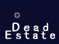 Igra Dead Estate