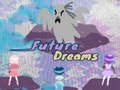 Igra Future Dreams