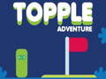 Igra Topple Adventure