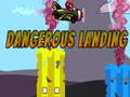 Igra Dangerous Landing