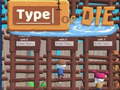 Igra Type or Die