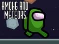 Igra Among and Meteors