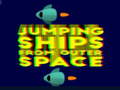 Igra Jumping ships from outer Spase