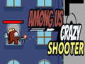 Igra Among Us Crazy Shooter