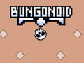 Igra Bungonoid