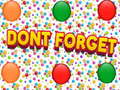 Igra Dont Forgets
