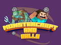 Igra Monstercraft and Balls