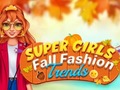 Igra Super Girls Fall Fashion Trends