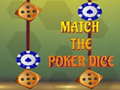 Igra Match The Porker Dice