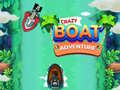 Igra Crazy Boat Adventure