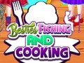 Igra Besties Fishing and Cooking