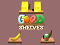 Igra Good Shelves