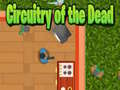 Igra Circuitry of the Dead