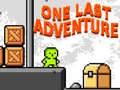 Igra One Last Adventure