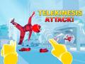 Igra Telekinesis Attack