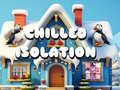 Igra Chilled Isolation