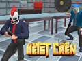 Igra Heist Crew