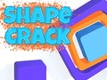 Igra Shape Crack