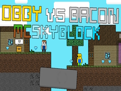 Igra Obby vs Bacon: MCSkyblock