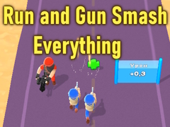 Igra Run and Gun Smash Everything
