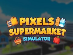 Igra Pixels Supermarket Simulator