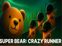 Igra Super Bear: Crazy Runner