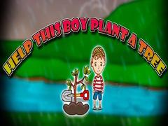 Igra Help This Boy Plant A Tree