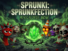 Igra Sprunki: Sprunkfection Apocalypse Now!