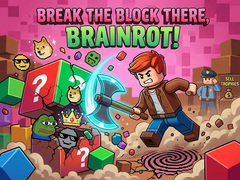 Igra Break the block there, Brainrot!