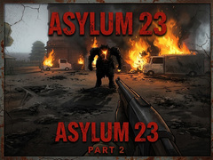 Igra Asylum 23 Part 2