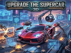 Igra Upgrade the Supercar 3D