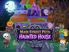 Igra Main Street Pets Haunted House