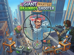 Igra Giant Wanted Brainrot Shooter