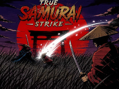 Igra True Samurai : Strike