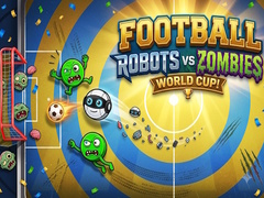 Igra Football: Robots vs Zombies, World Cup!
