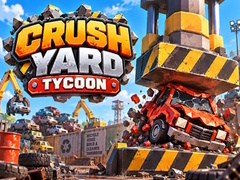 Igra Crush Yard Tycoon