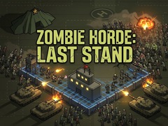 Igra Zombie Horde: Last Stand