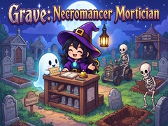 Igra Grave: Necromancer Mortician